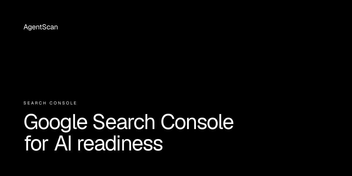 Google Search Console for AI readiness