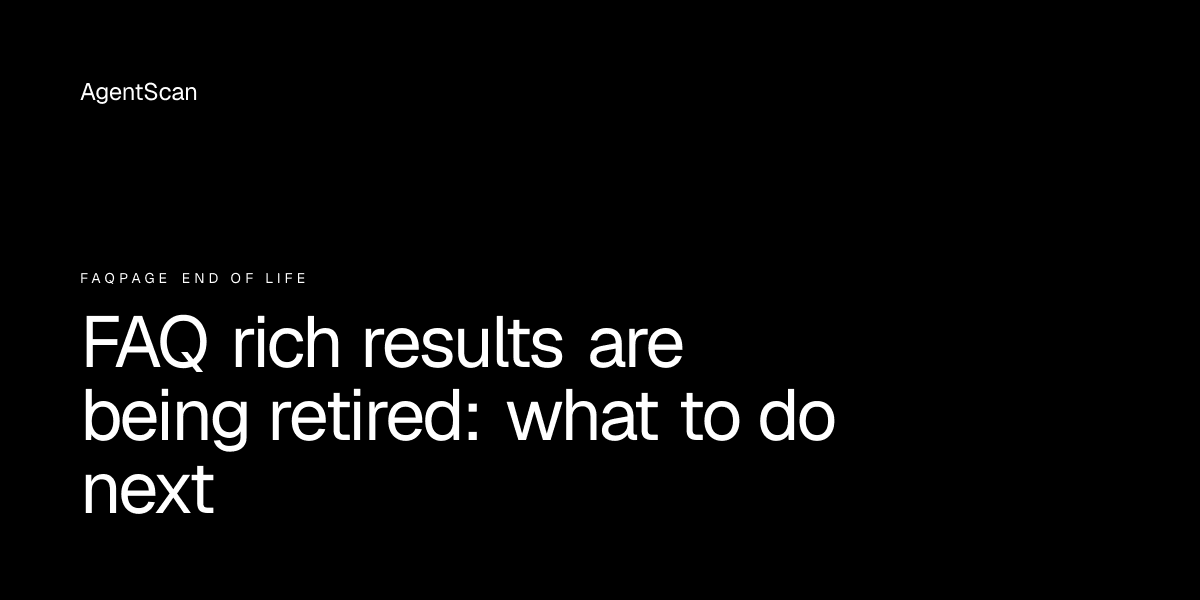 FAQ rich results are being retired: what to do next