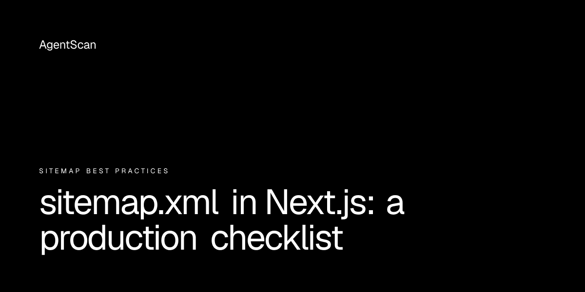 sitemap.xml in Next.js: a production checklist