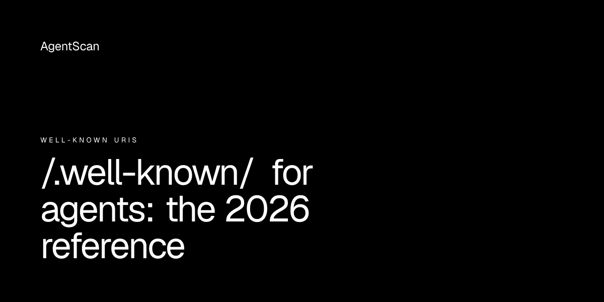 /.well-known/ for agents: the 2026 reference